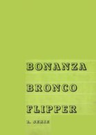 Bonanza Bronco Flipper - 2. Serie (Kunold)