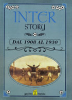 Inter Story dal 1908 al 1930 (Masters Edizioni)