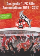 Das große 1. FC Köln Sammelalbum 2016/2017 (REWE)