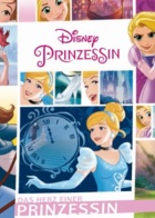 Disney Prinzessin - Das Herz einer Prinzessin (Panini)