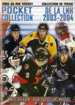 NHL Hockey 2003/2004 - Pocket Collection (Topps)