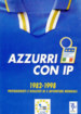 AZZURRI CON IP 1982-1998 (Merlin)
