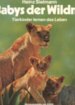 Babys der Wildnis (Heinz Sielmann/Esso)