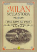 Milan Nella Storia dal 1899 al 1930 (Masters Edizioni)