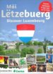 Mäi Lëtzebuerg / Discover Luxembourg